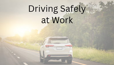 Driving Safely at Work